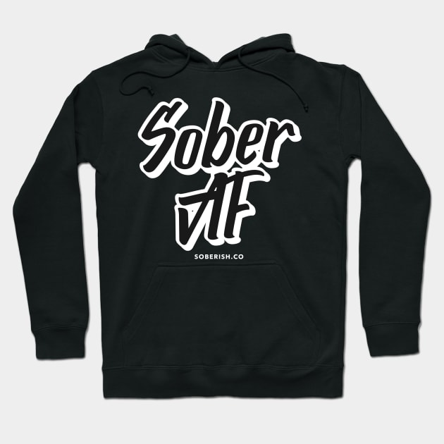 SOBER AF II Hoodie by Soberish